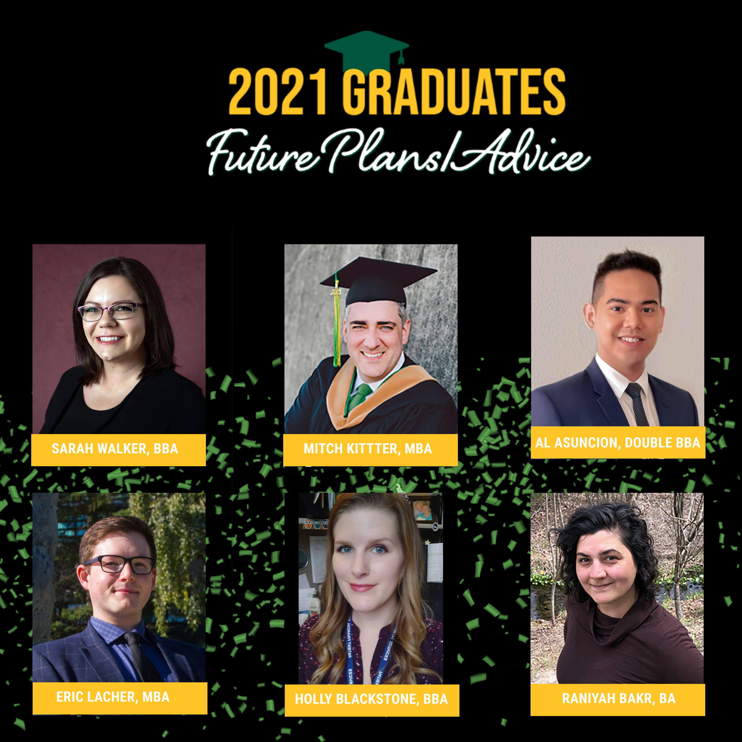 2021 Graduates Sarah Walker, Mitch Kitter, Al Asuncion, Eric Lacher, Holly Blackstone, and Raniyah Bakr